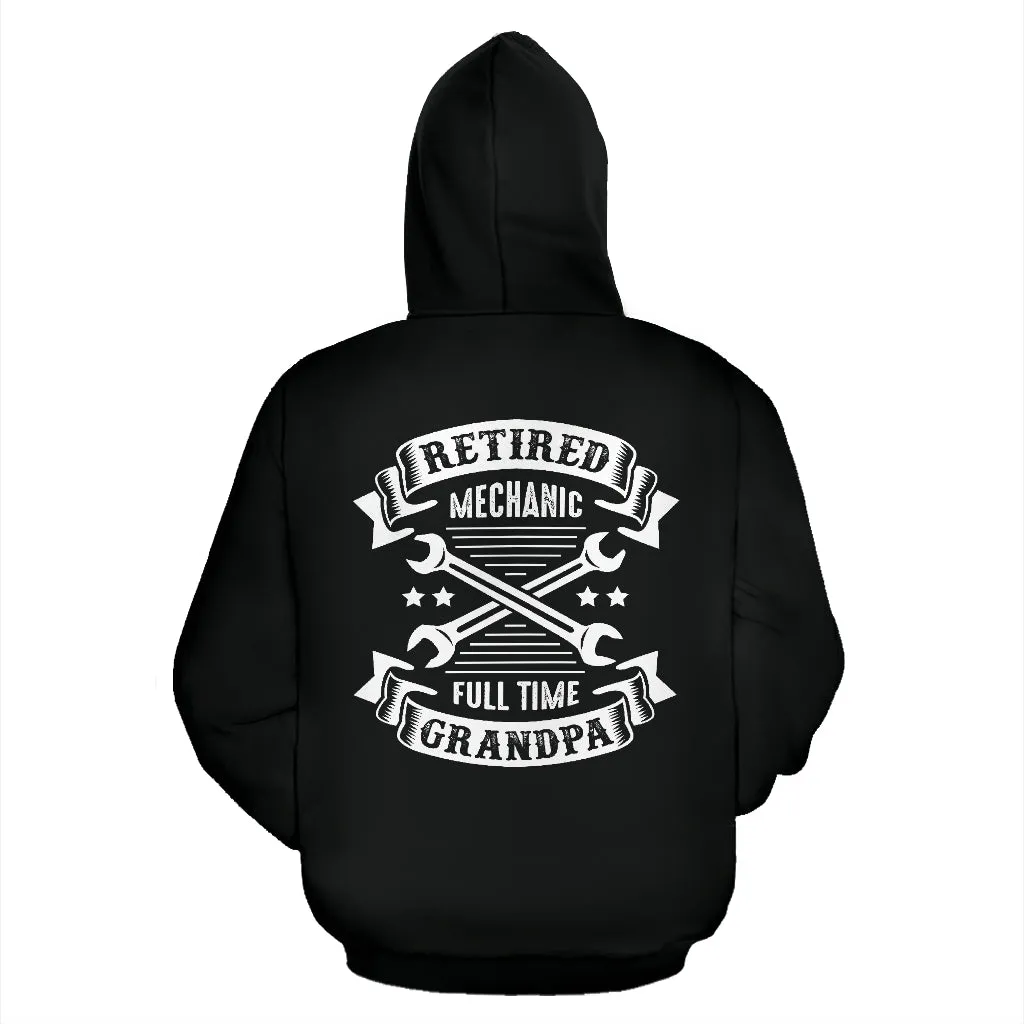 Retired Mechanic Full Time Grandpa All Over Hoodie