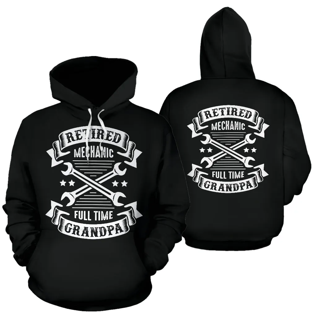 Retired Mechanic Full Time Grandpa All Over Hoodie